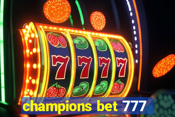 champions bet 777